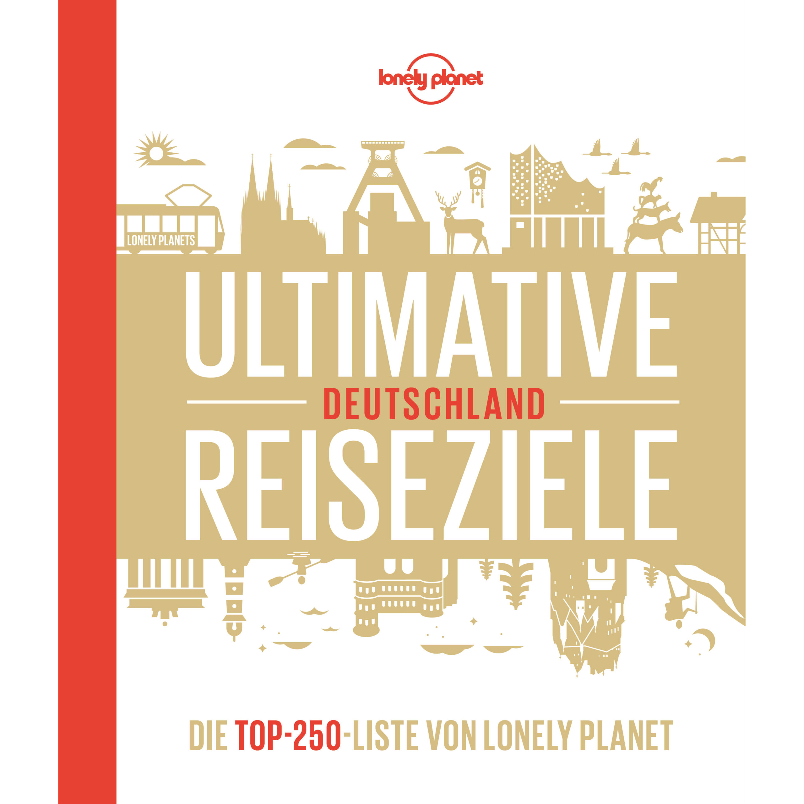 Bildband Lonely Planet Ultimative Reiseziele in Deutschland
