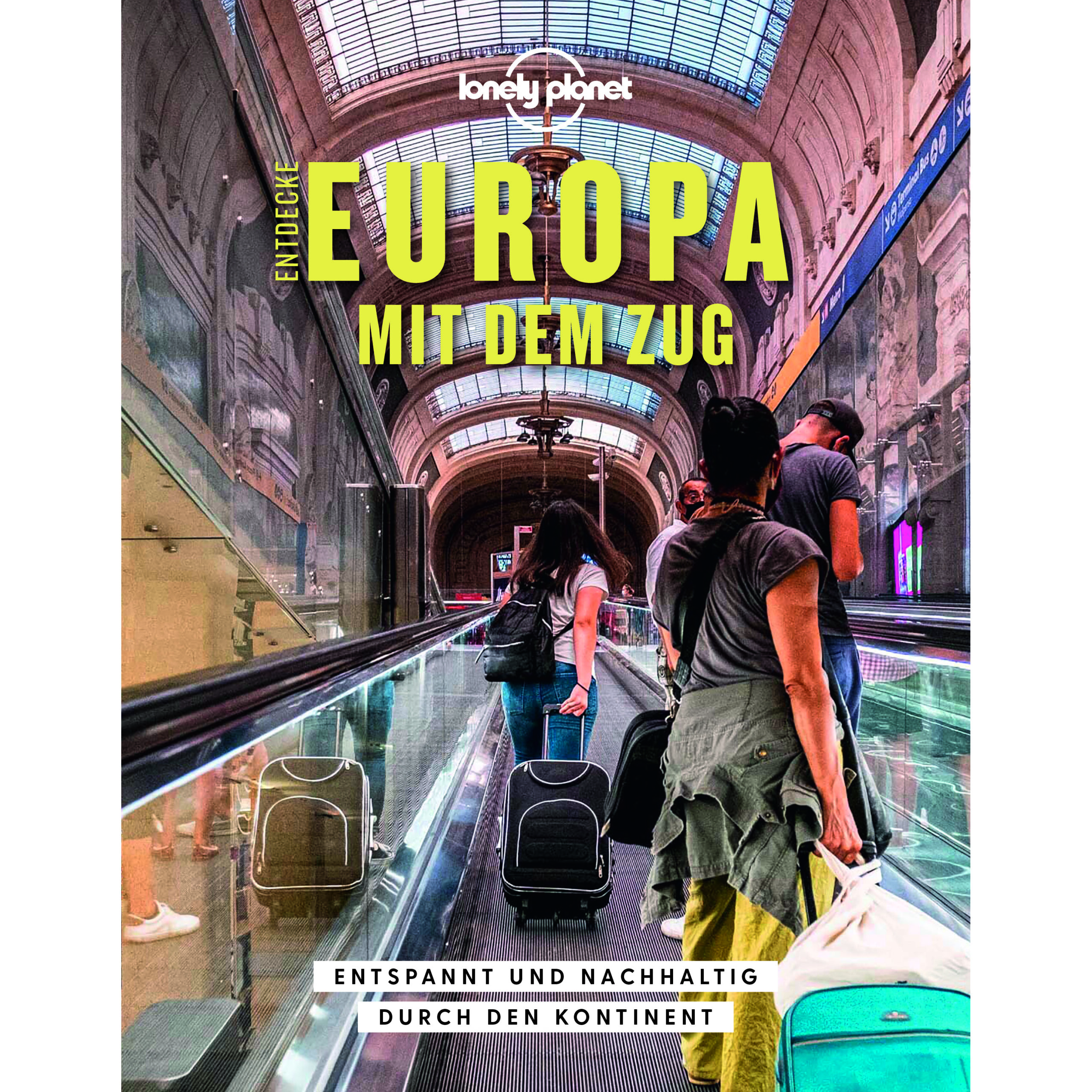 Reiseführer Lonely Planet Entdecke Europa mit dem Zug